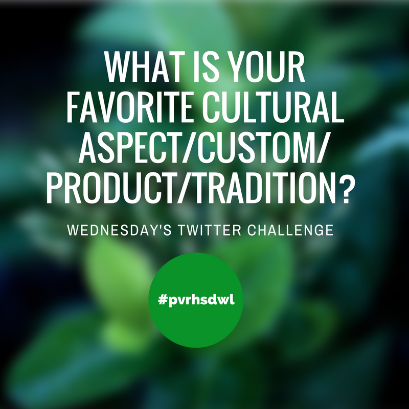 La_Sra_Ladino's tweet photo. What is your favorite cultural aspect / custom / product / tradition? 
#pvrhsdwl @pvrhsd #ForeignLanguageWeek @FLENJ @La_Sra_Ladino https://t.co/7seHZl1YZC