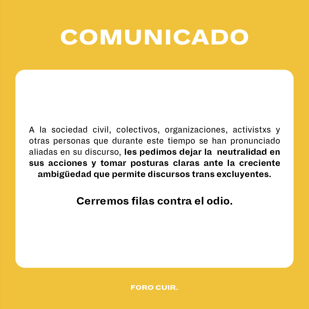 ForoCuir's tweet photo. A la sociedad civil, colectivos, organizaciones, activistxs y otras personas que durante se han pronunciado aliadas en su discurso, les pedimos dejar la neutralidad en sus acciones y tomar posturas claras ante la creciente ambigüedad que permite discursos transexcluyentes. https://t.co/Ge01gAlIyD