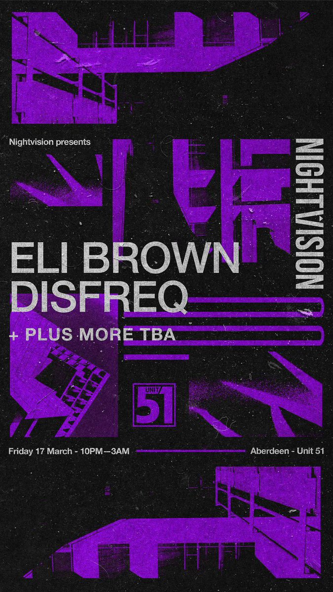 Nightvision returns to Unit 51 NEXT FRIDAY as we bring Eli Brown and Disfreq to Aberdeen as part of Eli Brown's UK tour 🔥

4th release tickets and 4 for 3 group tickets via our bio, be quick.