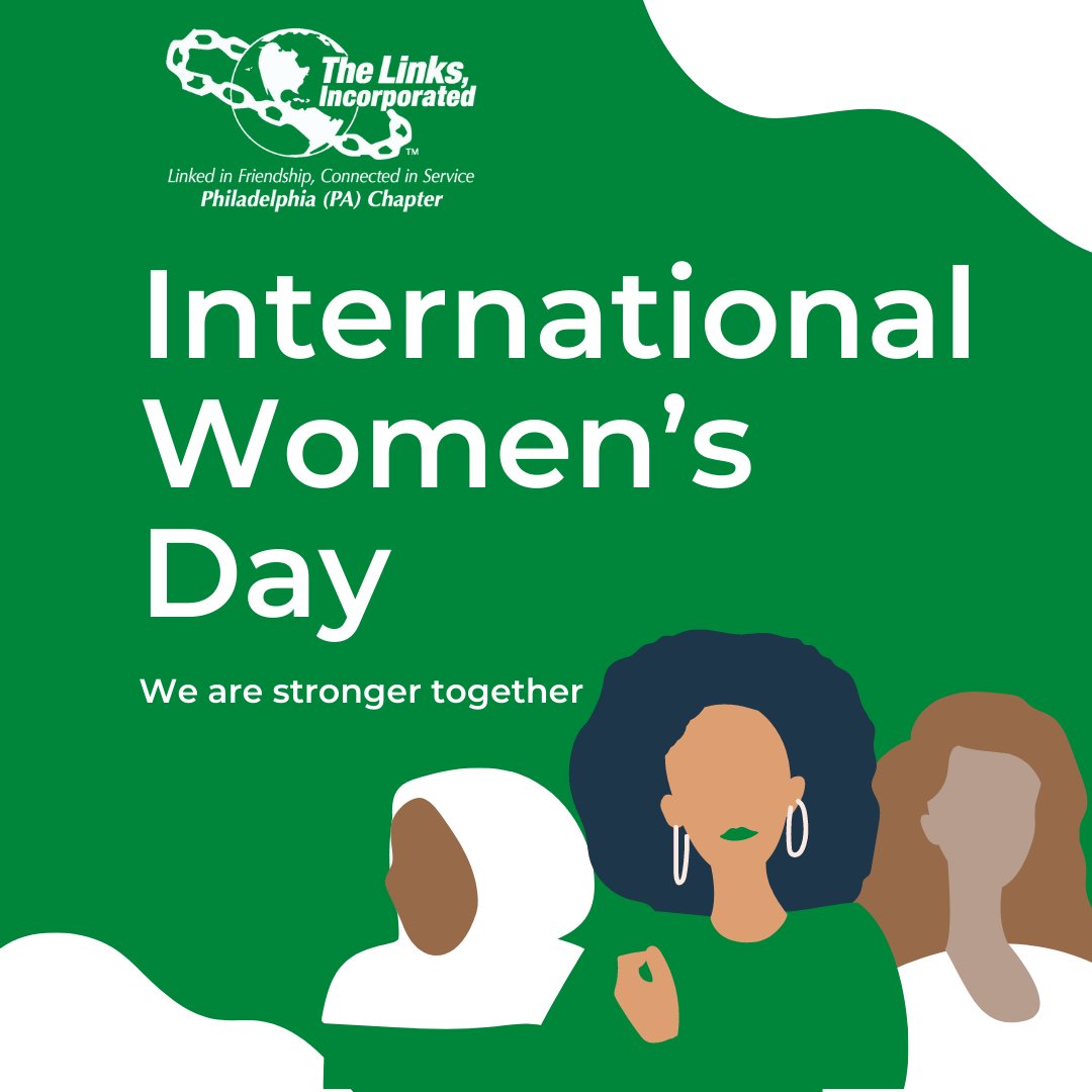 The Philadelphia (PA) Chapter of The Links, Incorporated celebrates International Women’s Day!  
#philalinks1946 #easternarealinks🔗💚🤍 #LinksInc💚🤍