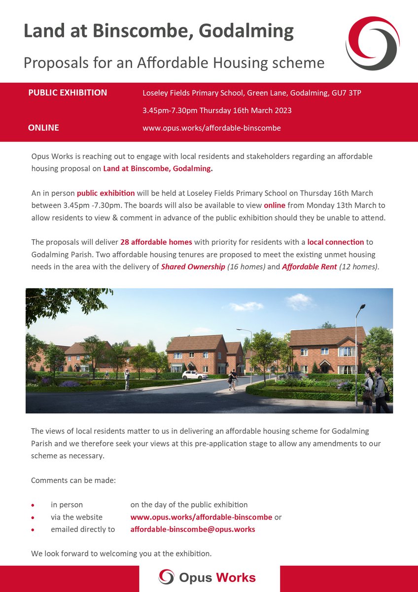 CONSULTATION – Have your say. Land at Binscombe, Godalming, proposals for an Affordable Housing scheme. Opus Works would like to engage with local residents and stakeholders regarding an affordable housing proposal on land at Binscombe, Godalming.  
See graphic for info.