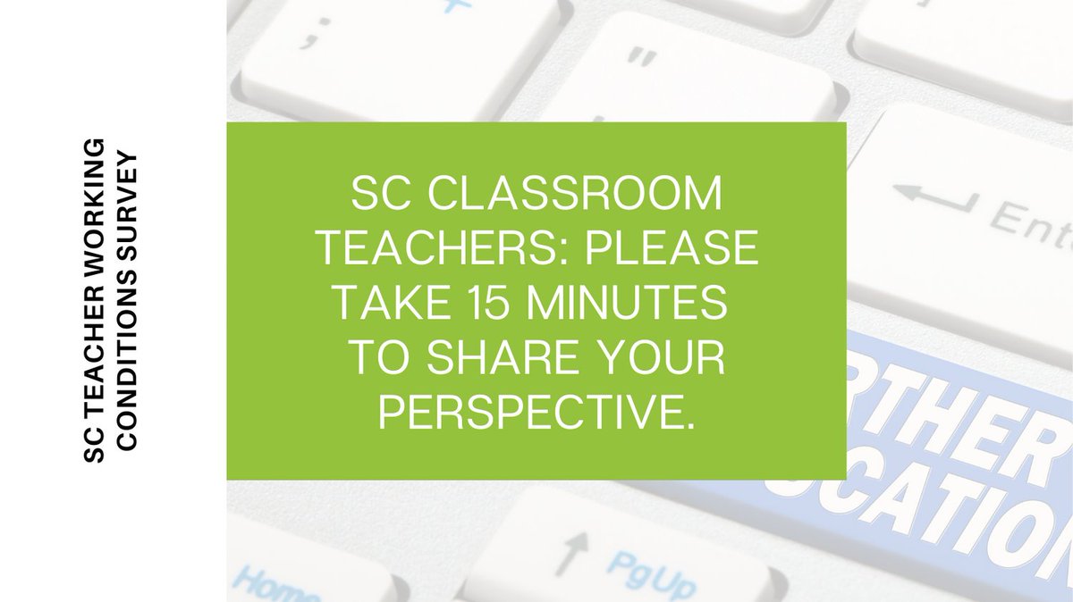 SC TEACHER's statewide Teacher Working Conditions Survey remains open. Classroom teachers: Please share feedback about your working conditions. Learn more at sc-teacher.org/TWC-survey/ #SCEducation