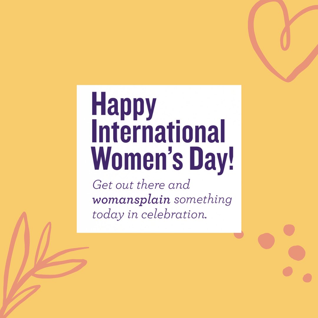 Happy International Women's day! Go out there and give some extra love to all the women in your life. This post is the text on one of our favorite cards.