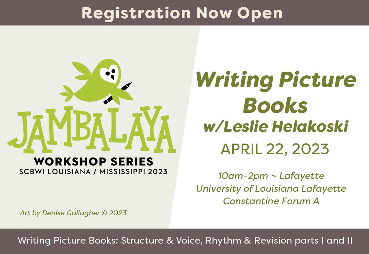 scbwilams's tweet photo. Registration Now OPEN !!! JambaLAya Workshop Series (PB): Saturday, April 22 from 10am-2pm (Lafayette, LA) ... with award-winning author &amp; illustrator Leslie @Helakoski Writing Picture Books: Structure and Voice, Rhythm &amp; Revision parts 1 &amp; 2. https://t.co/mLn2us7gjL https://t.co/D8N5IG2NGN