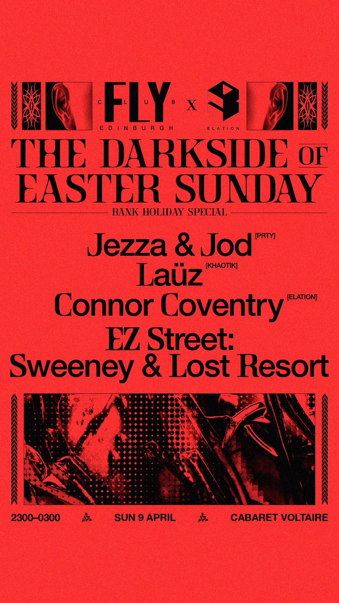 EVENT ANNOUNCEMENT 

@FLYCLUBPARTY x <a href="/elationedi/">ELATION EDINBURGH</a> 

EASTER SUNDAY BANK HOLIDAY SPECIAL 😈 

9th April @ <a href="/cabaretvoltaire/">Cabaret Voltaire</a> 

Jezza &amp; Jod 
Laüz 
<a href="/Connor_Cov_/">🔝©️</a> 
EZ Street: Sweeney &amp; Lost Resort

TICKETS ON SALE FRIDAY 10th at noon.
