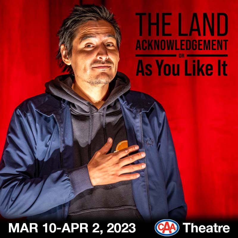 Mirvish's tweet photo. Cliff Cardinal's brilliant play, The Land Acknowledgement, Or As You Like It, returns to Toronto on Friday, March 10, for a limited engagement due to popular demand.
To learn more or to book your tickets: https://t.co/e7t5c8Ogn8
#CliffCardinal #Mirvish https://t.co/KIEcQaRJjR
