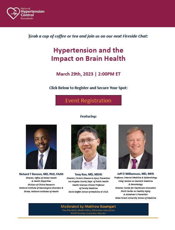 The National Hypertension Control Roundtable will host a Fireside Chat on Mar 9 at 2pm ET on Hypertension and its Impact on Brain Health. We look forward to a wonderful conversation and dialogue. All registrants will receive a link to the online recording. tinyurl.com/2jusxcre