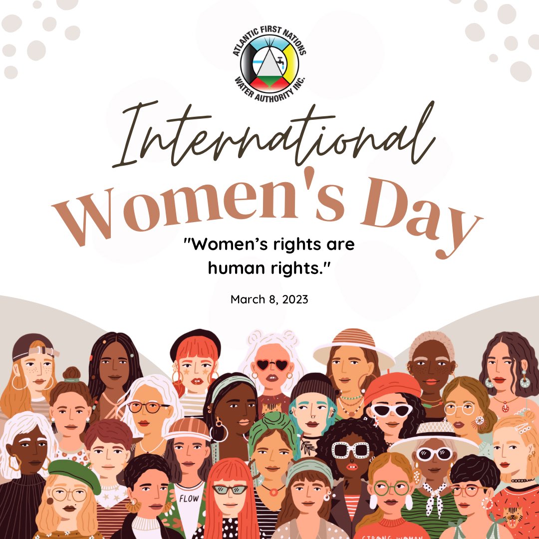 Atlantic First Nations Water Authority (@afnwa_inc) on Twitter photo Happy International Women's Day!
Today we honour the dedicated women working on long-term solutions for water and wastewater management in Mi'kmaq and Wolastoq communities. To the women Chiefs, Elders Advisory Lodge members, and AFNWA staff members, we say, "Thank you!"! #IWD Happy International Women's Day!
Today we honour the dedicated women working on long-term solutions for water and wastewater management in Mi'kmaq and Wolastoq communities. To the women Chiefs, Elders Advisory Lodge members, and AFNWA staff members, we say, "Thank you!"! #IWD