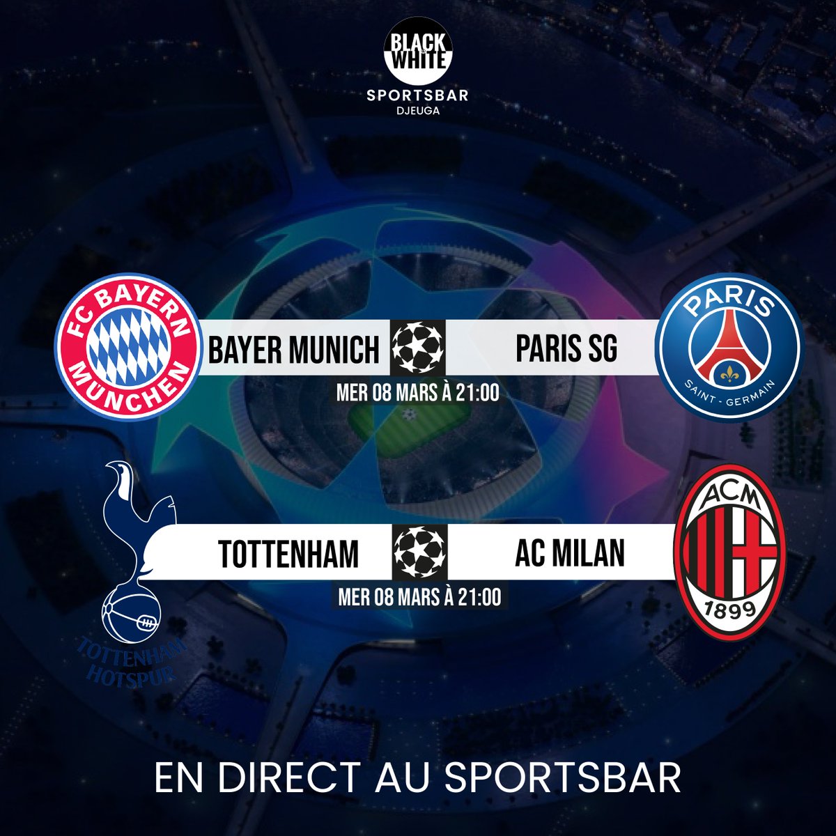 BnWDjeuga's tweet photo. 🚨💥 𝗦𝗢𝗜𝗥𝗘𝗘 𝗖𝗛𝗔𝗠𝗣𝗜𝗢𝗡𝗦 𝗟𝗘𝗔𝗚𝗨𝗘 💥🚨

Ce soir, ne ratez pas les matchs retour de la #ChampionsLeague : 

Bayern Munich 🆚 PSG #BAYPSG
Tottenham 🆚 AC Milan #TOTMIL

Qui va se qualifier pour les  1/4 de finales 🤔?

Donnez-nous vos pronostics en commentaires 💬⤵️ https://t.co/PS3WcJVPHG