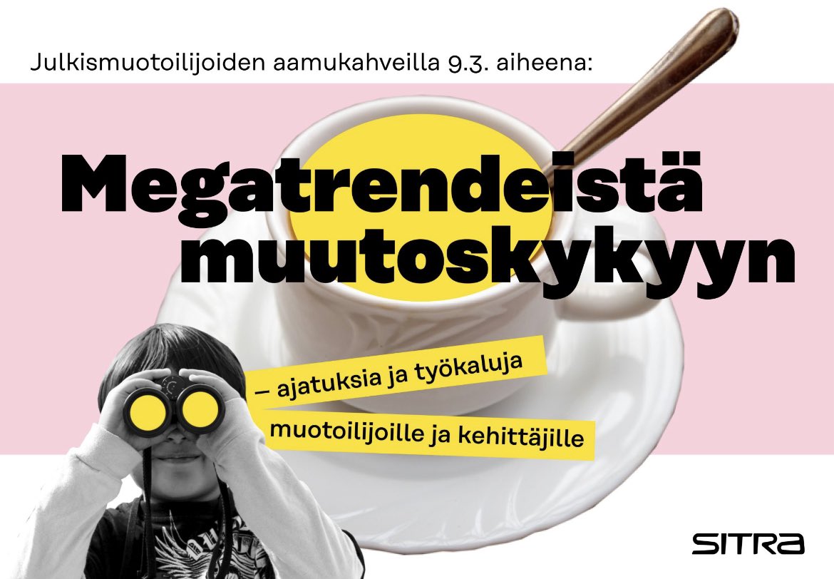 Huomenna aamulla Julkismuotoilijoiden aamukahvilla puhutaan megatrendeistä, muutoskyvystä ja muutoksesta, houstaamassa itseni lisäksi <a href="/SitraFund/">Sitra</a> kollegat <a href="/hannelelaa/">Hannele Laaksolahti</a> &amp; @Lillinen. Tähän hätään ei ehdi enää jäseneksi liittyä, mutta jos olet jo jäsen niin tulehan kuulolle!