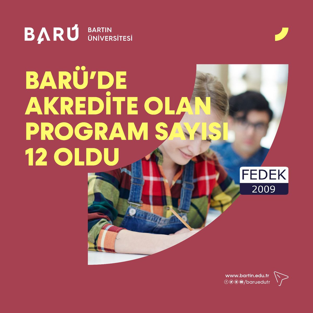Bartın Üniversitesi (BARÜ) Edebiyat Fakültesinin Felsefe, Tarih, Türk Dili ve Edebiyatı ile Fen Fakültesinin Moleküler Biyoloji ve Genetik programlarıyla birlikte akredite olan program sayısı 12 oldu.

<a href="/erolozvar/">Erol Özvar</a> <a href="/karmuhsin/">Muhsin KAR</a> <a href="/uzun_orhan/">ORHAN UZUN</a> 

w3.bartin.edu.tr/haberler/barud…