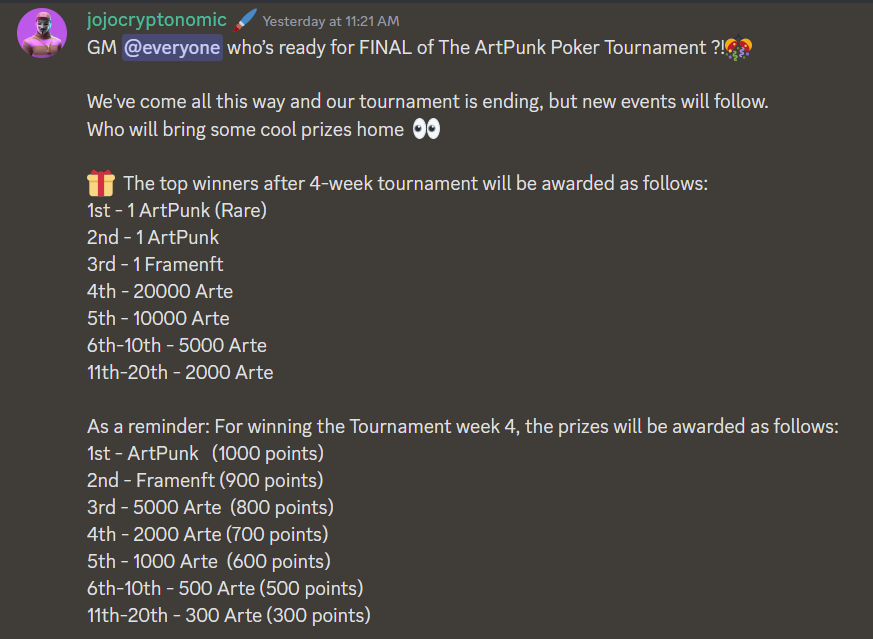 ArtPunksNFT's tweet photo. GM Fam!

Are you ready for tomorrow's Final Poker Tournament?

🎁  The top winners after 4-week tournament will be awarded as follows:
1st - 1 ArtPunk (Rare)
2nd - 1 ArtPunk 
3rd - 1 Framenft
4th - 20000 ARTE
5th - 10000 ARTE
6th-10th - 5000 ARTE

More details on our Discord. https://t.co/RFtmoLaNe5
