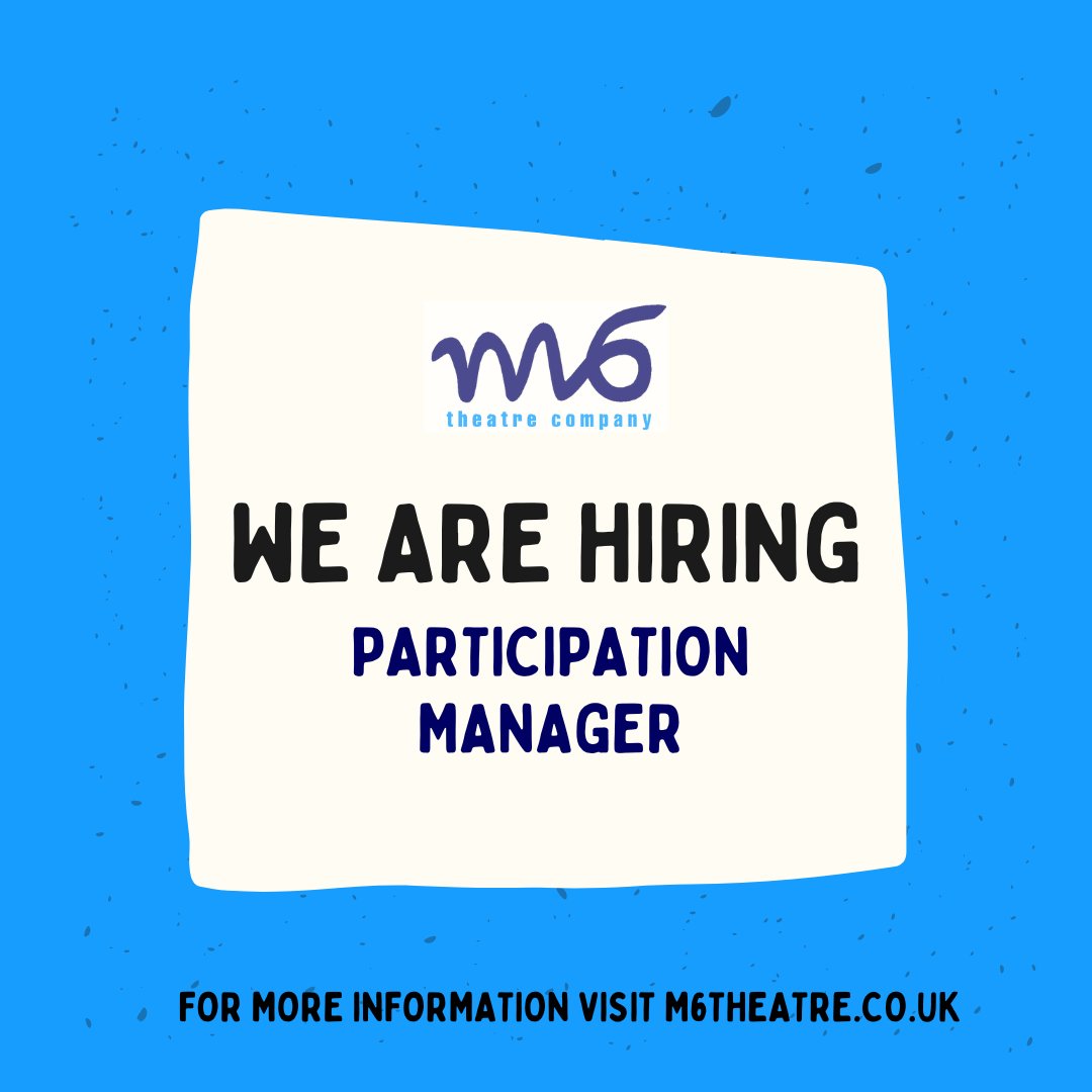 📢We're recruiting! We're looking for a passionate #Participation Manager for a part time fixed term contract. This is a readvertisement. Applicants will be reviewed, shortlisted & interviewed on a rolling basis. For more info & how to apply m6theatre.co.uk/about-us/jobs #Theatre #TYA