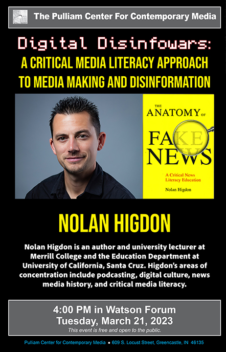PulliamCtr's tweet photo. The PCCM welcomes Nolan Higdon  March 21 @4p in Watson Forum!  Join us!  #digitaldisinfowars #pulliamcenter #depauw #nolanhigdon https://t.co/kvKuESAhsI