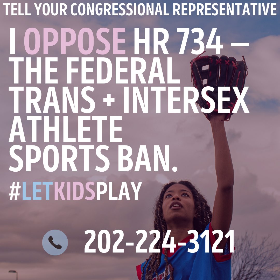 Every kid deserves the right to participate in sports as they are, including trans &amp; intersex kids. Today, politicians in DC are trying to deprive children from equal inclusion in sports. Call your Congressional rep today &amp; tell them to #LetKidsPlay! 📞202-224-3121