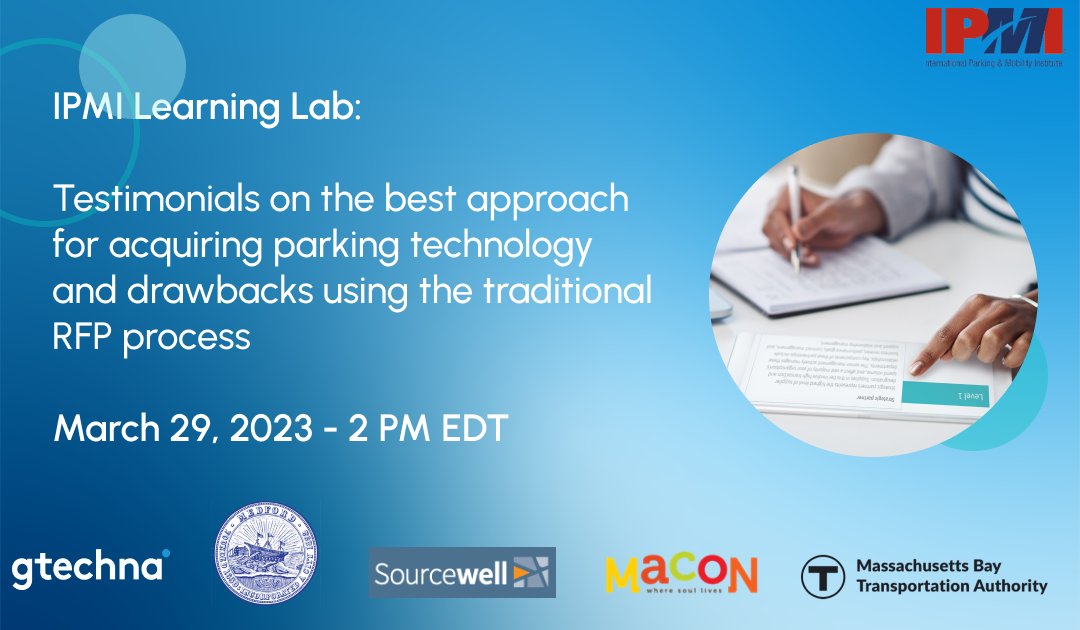 IPMI Learning Lab - March 29, 2023 - 2PM EDT  

Learn from our featured guest speakers from the Cities of Macon, Medford, and the MBTA, as they discuss and share how to find the best approach for acquiring parking technology. 

To register follow the link: gtec.ly/3ymW2rH