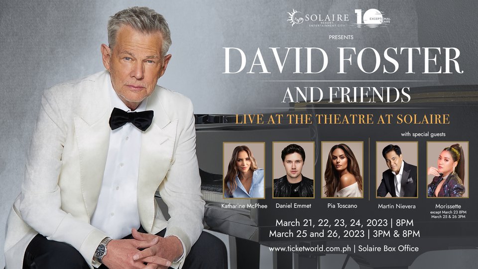 SoundCheckMNL's tweet image. Catch “David Foster and Friends, Live at The Theatre at Solaire” concert running from March 21 to 26, featuring world-class artists #KatherineMcFee, #Morrisette, #MartinNievera and #DanielEmmet ! Get your tix @TicketWorldInc or through the @solaireresort box-office!