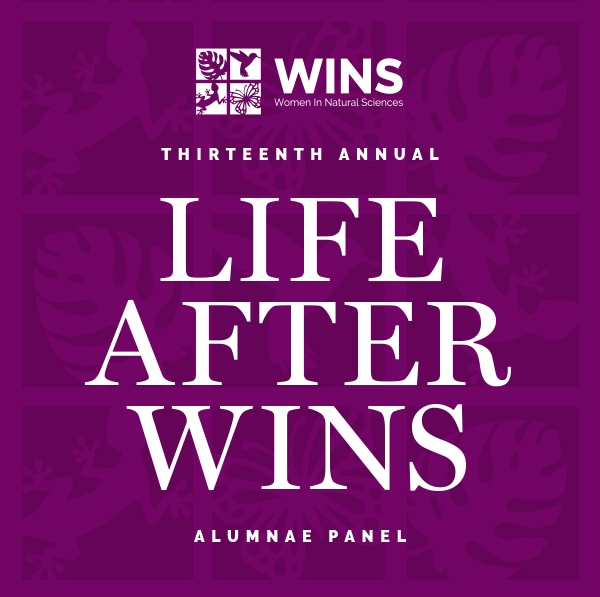 Happy #InternationalWomensDay! On Thursday, March 23 join us for our annual 'Life After WINS' gathering and alumnae panel. This event highlights and celebrates current Women In Natural Sciences students and the successes of program alumnae. Register here: bit.ly/3Jy4bAl