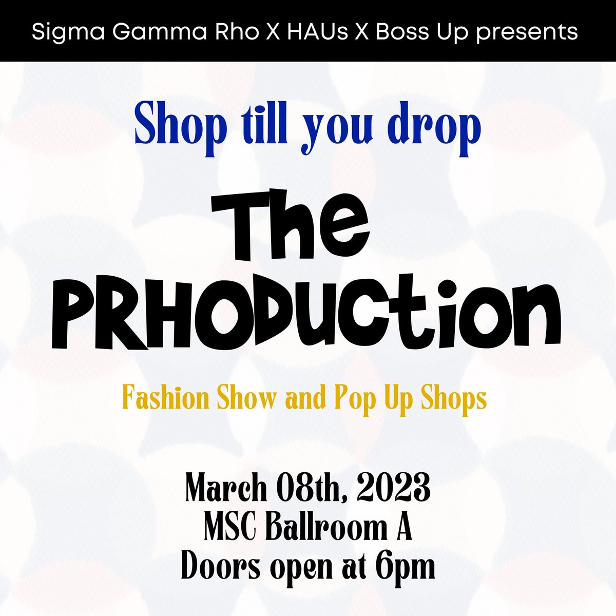 Day 3 of Sigma Week and it is time for The PRHOduction. We are putting on a show with multiple elements ✨ Come out and enjoy doors open at 6pm!