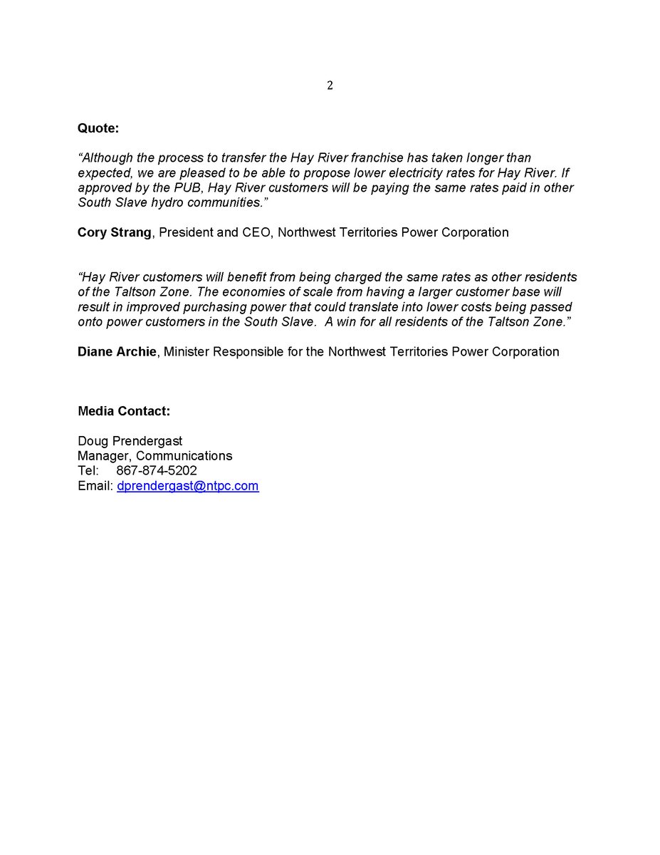 NTPC has submitted proposed lower rates to the Public Utilities Board for Hay River customers in support of the Town's application to purchase the Town’s electricity distribution franchise from NUL and then immediately sell it to NTPC.  Corporation