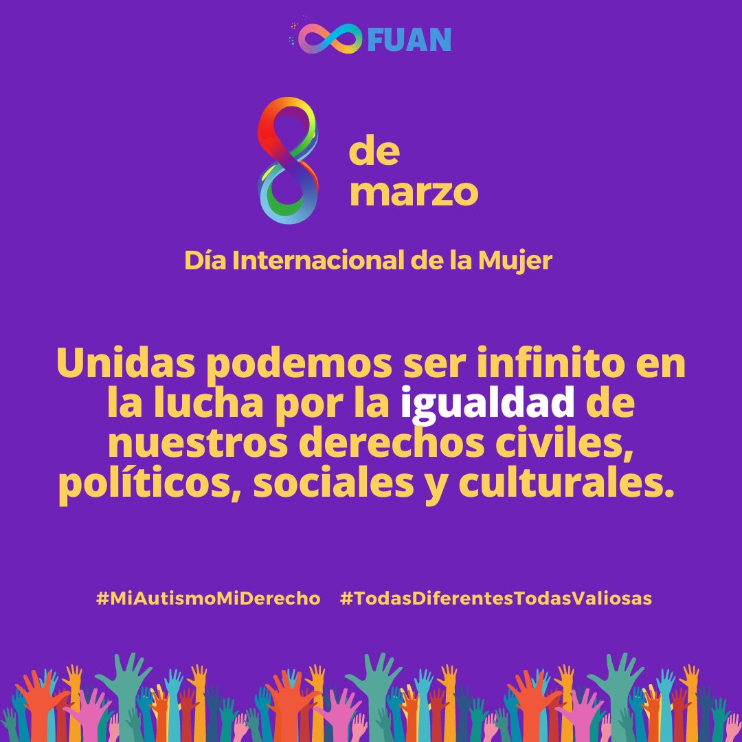 FuanFundacion's tweet photo. ♾️🌈 Unidas podemos ser infinito en la lucha por la igualdad de nuestros derechos civiles, políticos, sociales y culturales.
#MiAutismoMiDerecho #TodasDiferentesTodasValiosas
#DíaInternacionalDeLaMujer #8M2023 https://t.co/RLbA2GxMHD