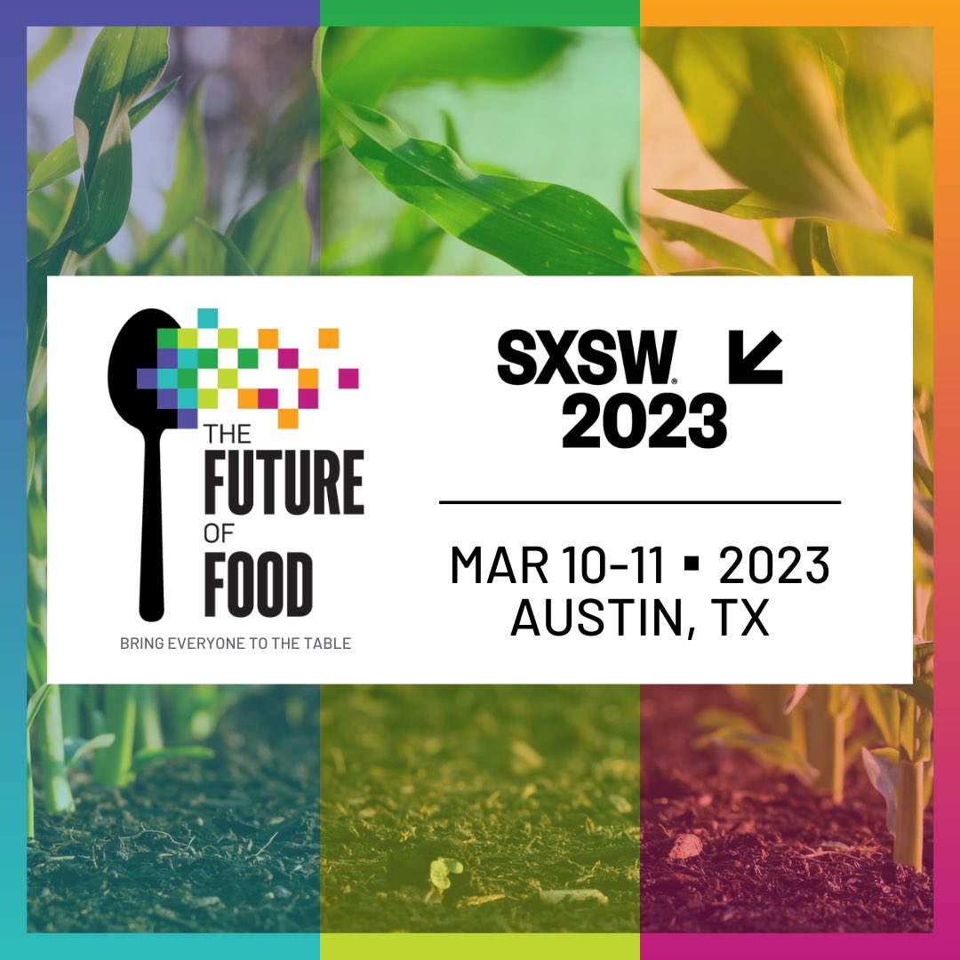 The Future of Food returns to #SXSW2023 to inspire conversations and connections shaping our evolving food system!

Join us on March 10-13th in Austin lnkd.in/gSEues_A

#FutureOfFood #FutureFoodSXSW #FoFSXSW #zerohungerzerowaste #ZHZW #foodtech #cellularagriculture #cellag