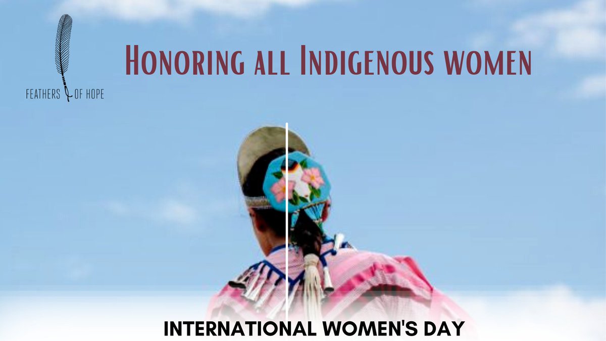 FOHTBay's tweet photo. International Women's Day- Honoring all Indigenous Women. https://t.co/ZgFsynT5u1