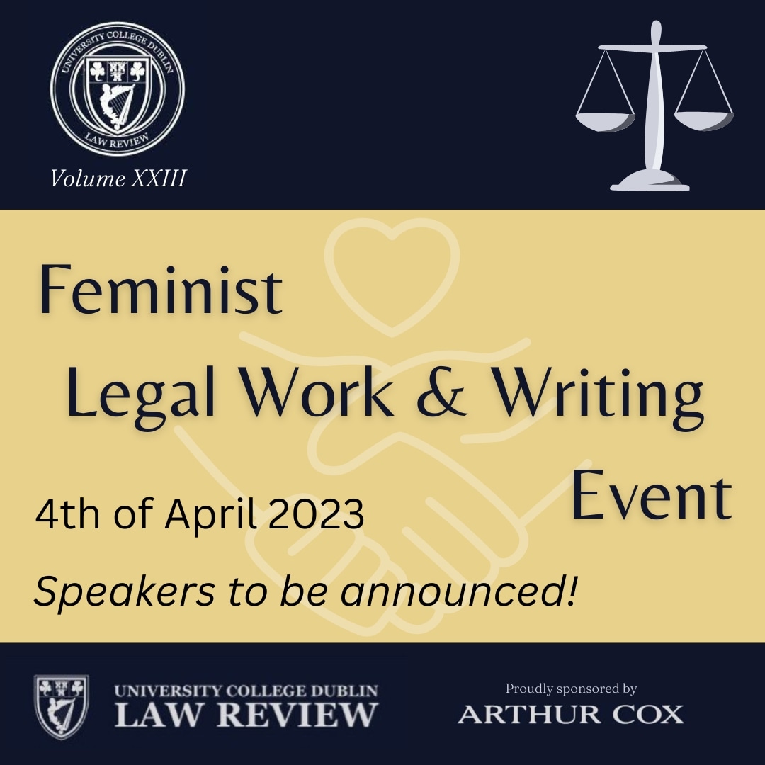 UCDLawReview's tweet photo. In light of International Women's day - we are delighted to announce our Feminist Legal Work &amp; Writing Event. 

It will take place on the 4th of April and speakers will be confirmed closer to the date! https://t.co/WfQyxeNHbz