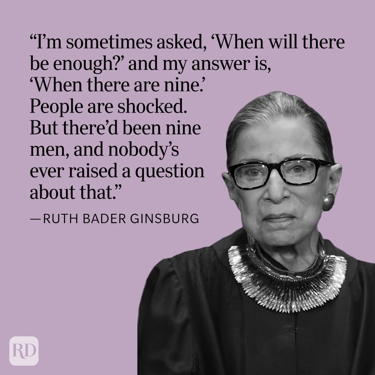 #InternationalWomensDay2023 I'm sometimes asked, 'when will there be enough?' and my answer is, 'When there are nine.' People are shocked. But there'd been nine men, and nobody's ever raised a question about that. #RuthBaderGinsberg #SheInspiresMe #EmbraceEquity