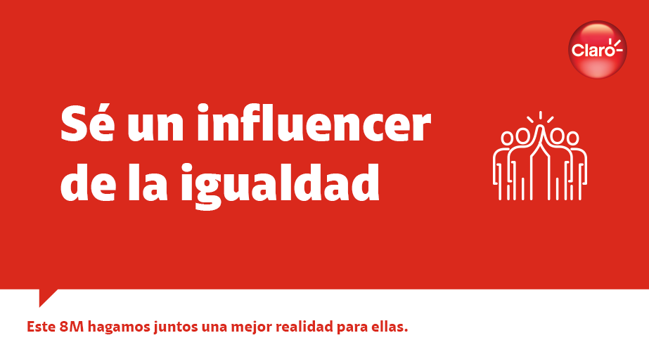 ClaroPeru's tweet photo. Que el cambio empiece por ti e impacte en los demás. ¡Hagámoslo realidad! #8M (7/7) https://t.co/gMTjYVNKf9