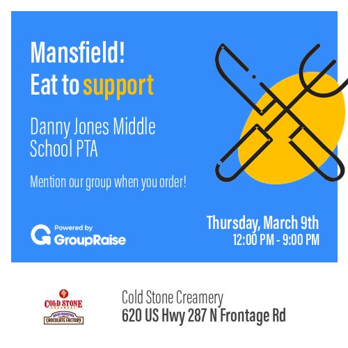 Eat to support a great cause TOMORROW Cold Stone Creamery, 620 US Hwy 287 N Frontage Rd will donate 15% of your orders to DJMS PTA! All you need to do is order mentioning DJMS PTA. groupraise.com/events/227940 #groupraise #djmspta #coldstonecreamery #fundraiser #mansfield