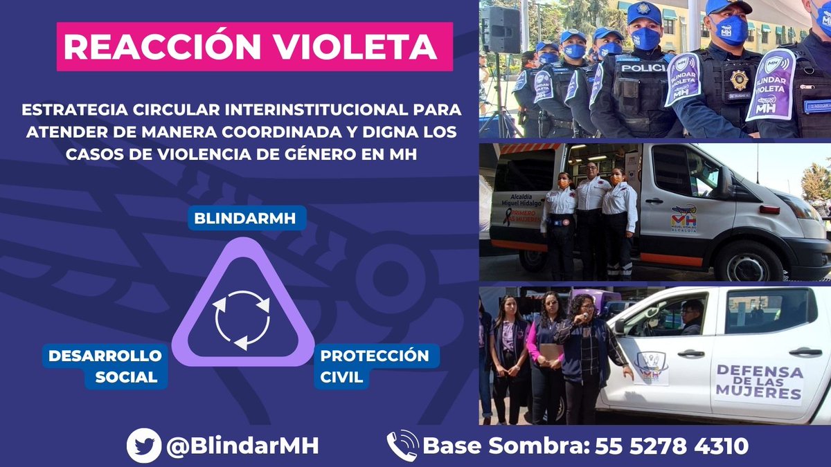 Blindar MH (@blindarmh) on Twitter photo Con la estrategia circular #ReacciónVioleta, las mujeres en <a href="/AlcaldiaMHmx/">Alcaldía Miguel Hidalgo</a> pueden recibir ayuda de personal capacitado y especializado de <a href="/BlindarMH/">Blindar MH</a>, <a href="/MHPrevencion/">Protección Civil Miguel Hidalgo</a> y <a href="/MHDesSocial/">Alcaldía MH Desarrollo Social</a> simultáneamente.
Si necesitas apoyo en tu ubicación, llama a Base Sombra.☎️ Con la estrategia circular #ReacciónVioleta, las mujeres en <a href="/AlcaldiaMHmx/">Alcaldía Miguel Hidalgo</a> pueden recibir ayuda de personal capacitado y especializado de <a href="/BlindarMH/">Blindar MH</a>, <a href="/MHPrevencion/">Protección Civil Miguel Hidalgo</a> y <a href="/MHDesSocial/">Alcaldía MH Desarrollo Social</a> simultáneamente.
Si necesitas apoyo en tu ubicación, llama a Base Sombra.☎️