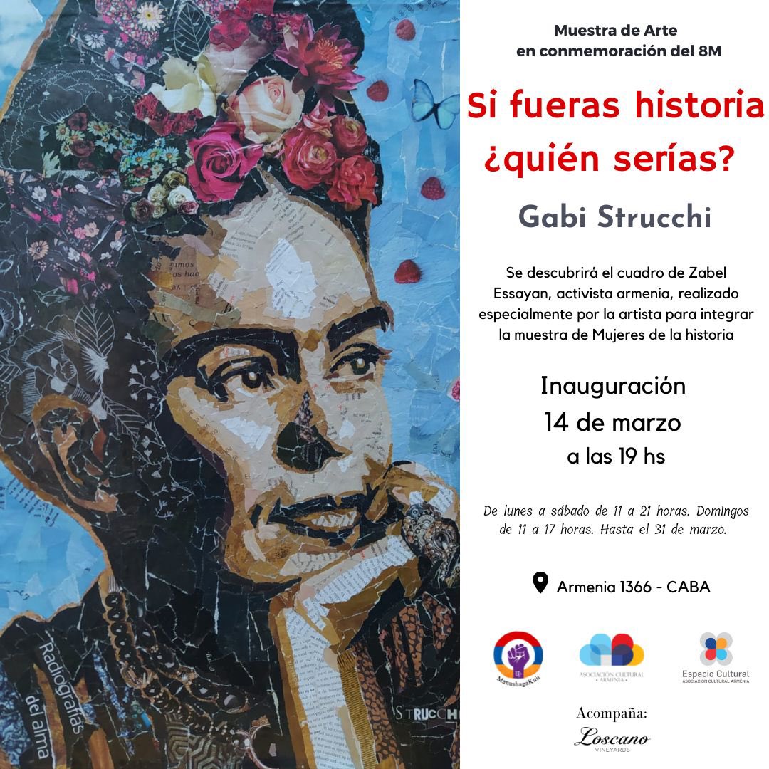 ACAArmenia's tweet photo. Recordamos que en el marco de la fecha, el próximo martes 14/3, inauguraremos en nuestro Espacio Cultural la muestra “Si fueses historia ¿quién serías?” de Gabi Strucchi; en la que se descubrirá el cuadro de Zabel Essayan, activista armenia. #8m #muestradearte #DiaDeLaMujer https://t.co/HS18AktNCv