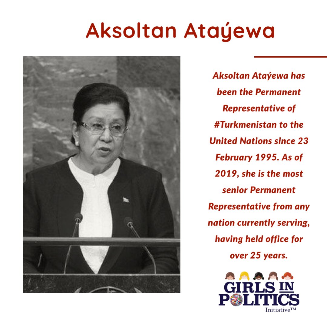 Aksoltan Ataýewa has been the Permanent Representative of #Turkmenistan to the United Nations since 23 February 1995. As of 2019, she is the most senior Permanent Representative from any nation currently serving, having held office for over 25 years.