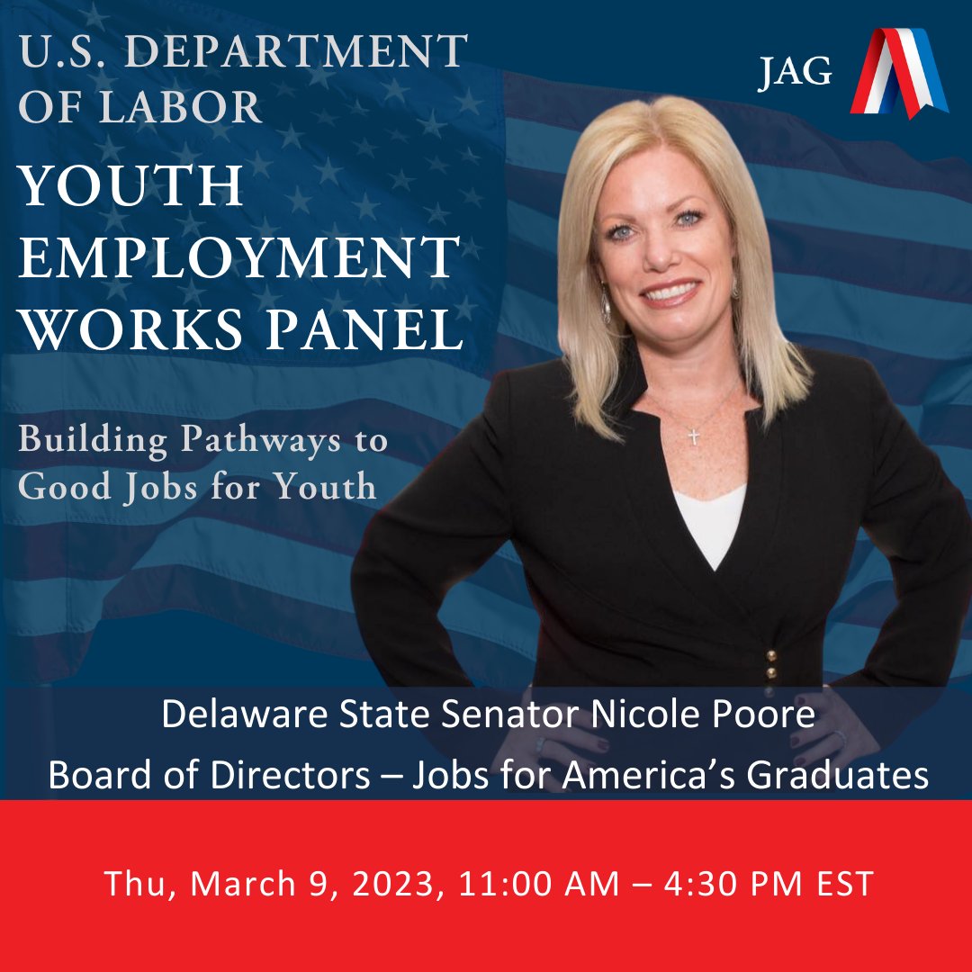 Delaware State Senator and Board of Directors for Jobs for America’s Graduates, @NicolePoore12, will serve as a panelist representing JAG on the @USDOL #YouthEmploymentWorks Panel!  : buff.ly/3L3RpdV Thursday, March 9, 2023. 11am-4:30pm ET