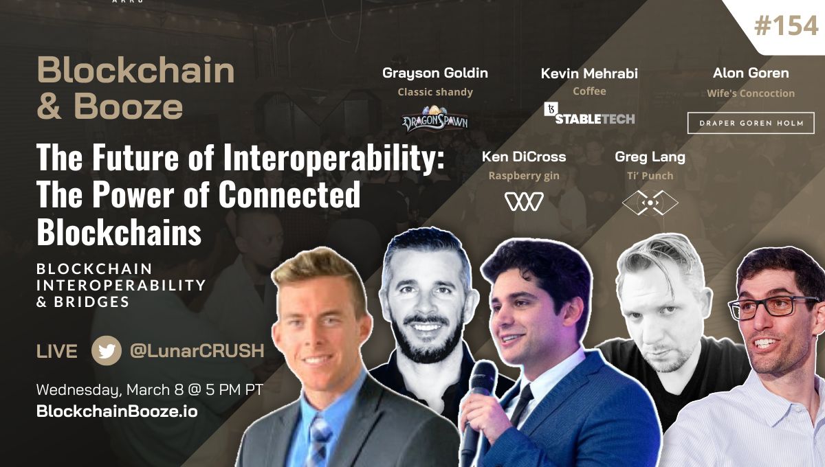 Join us tonight from 5-7 PM PT on @DGHEvents’ #BlockchainBooze🍺 as host @AlonGoren chats with Grayson Goldin, @KMehrabi, @KenDicross and @designheretic about blockchain interoperability & bridges! 🎟 Register free: dgh.events/event/blockcha…