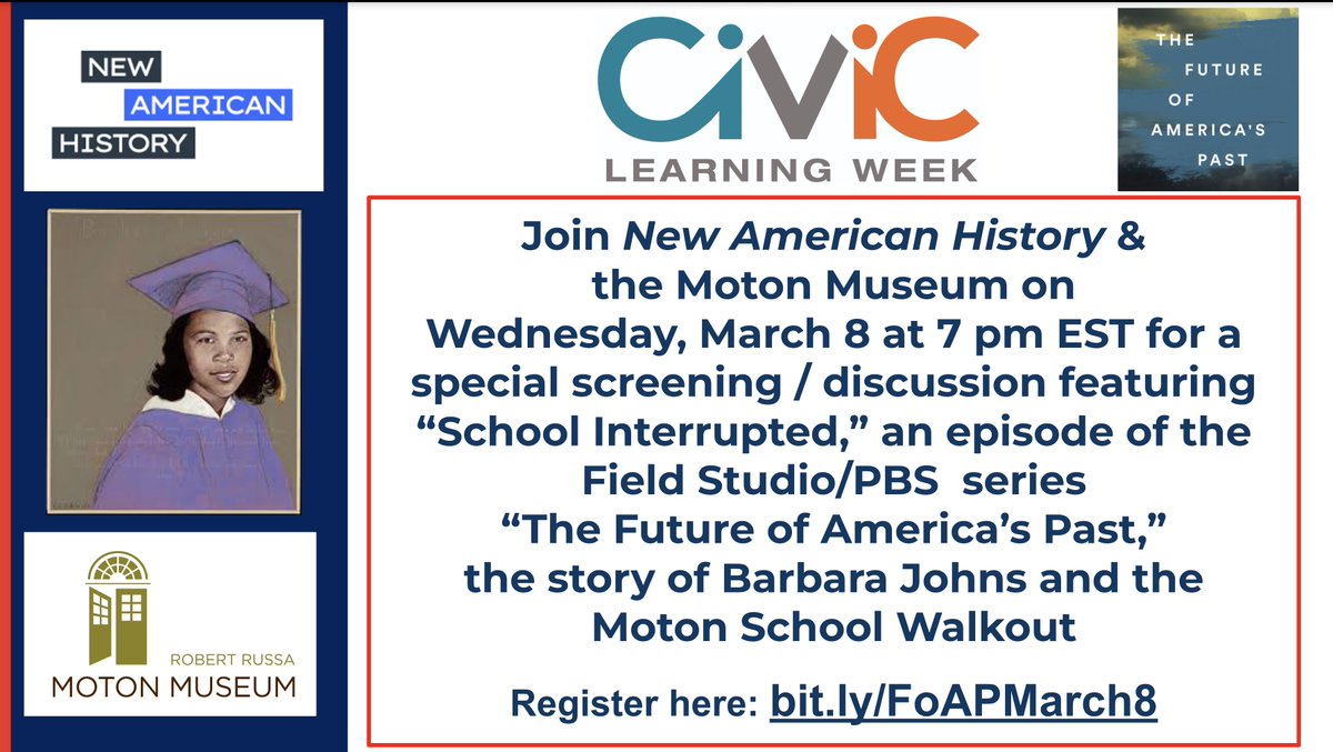 Happening tonight! Join @NewAmericanHist & @MotonMuseum w/ #CivicLearningWeek 7 pm EST for a virtual screening/discussion of “School Interrupted,” from Field Studio #pbs @myVPM 'The Future of America’s Past,” Barbara Johns & Moton School Walkout bit.ly/FoAPMarch8