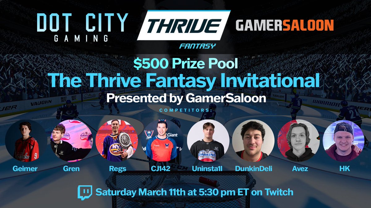 We are thrilled to announce the @ThriveFantasy NHL 23 Invitational - Presented by GamerSaloon!🏒 8 of the best NHL 23 players in North America competing for $500 live on Twitch!💰 This Saturday - March 11th - 5:30 pm ET