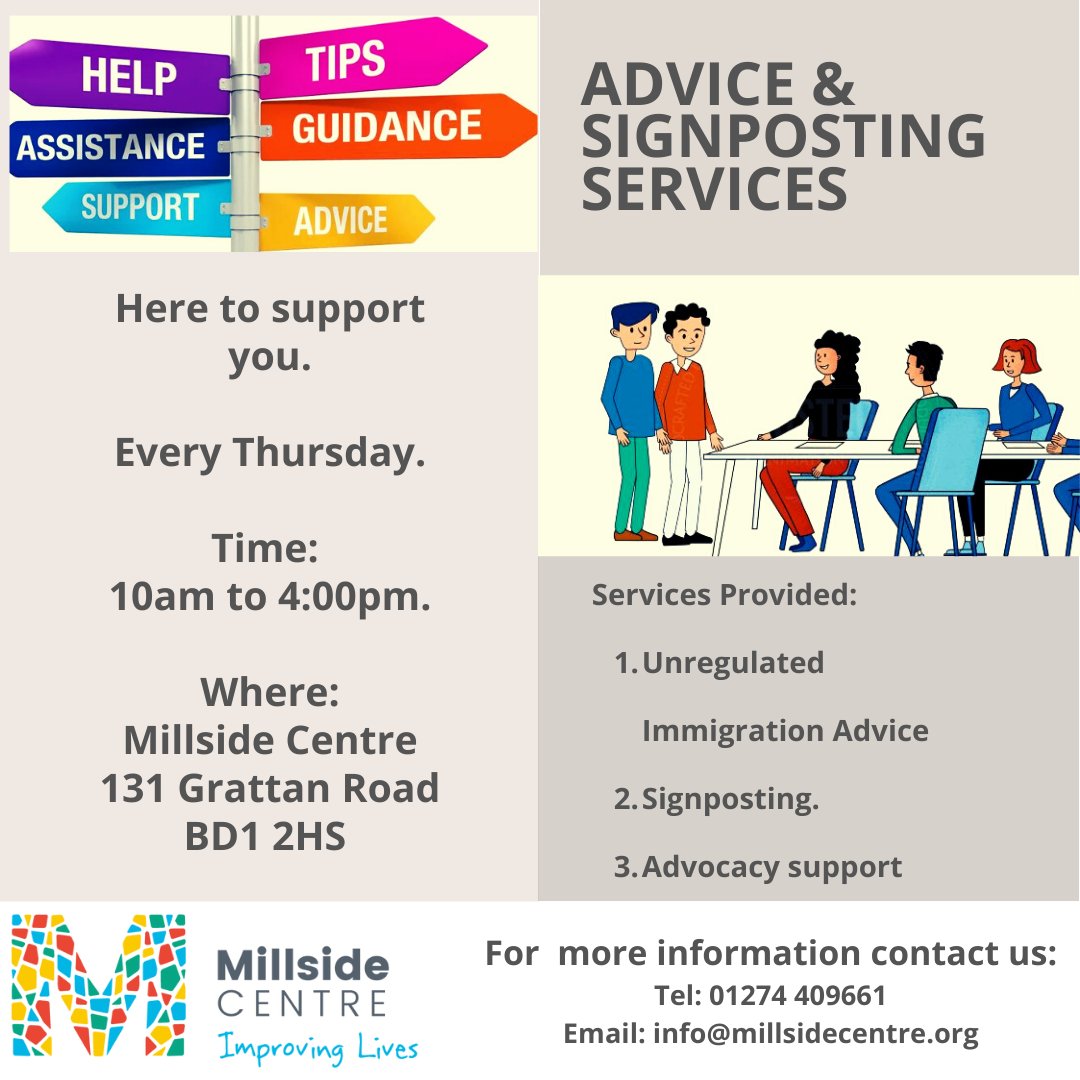 The Millside Centre (@millside_centre) on Twitter photo Are you looking for support with advice and sign posting? Come down to the Millside Centre on Thursdays from 10am to 4pm to get the support that you need.
You can also refer or make an appointment by calling 01274409661 or emailing: info@millsidecentre.org. Are you looking for support with advice and sign posting? Come down to the Millside Centre on Thursdays from 10am to 4pm to get the support that you need.
You can also refer or make an appointment by calling 01274409661 or emailing: info@millsidecentre.org.