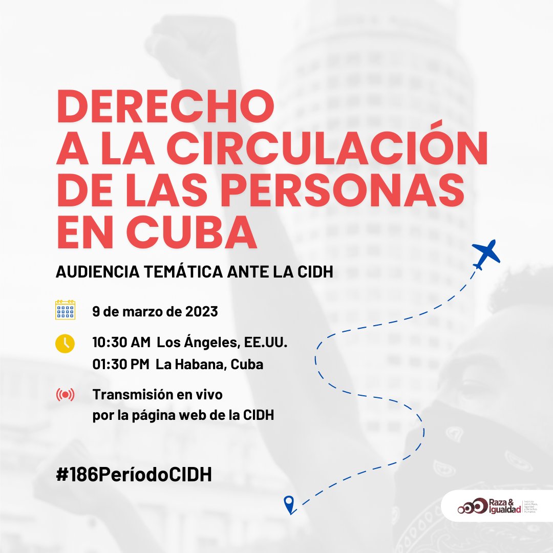 raceandequality's tweet photo. 📢Este jueves 9 de marzo conéctate a la audiencia temática 'Derecho a la circulación de las personas en #Cuba🇨🇺', que se realizará en Los Ángeles, Estados Unidos. 
⏰1:30 PM (hora La Habana) 
➡️Para seguir la transmisión, inscríbete aquí: https://t.co/0Pl6eH2mCQ

#186PeríodoCIDH https://t.co/d9q0JsuanL