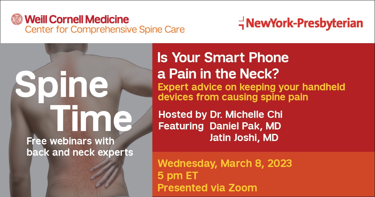 WCMPain's tweet photo. Is your smart phone a pain in the neck? Join our Drs. @DanielJPakMD and @JatinJoshi at 5PM TODAY for the latest @WeillCornell #SpineTime webinar to hear expert advice on keeping your handheld devices from causing spine pain. Register: https://t.co/IV2XsHxz9t (@WCMAnesthesia) https://t.co/qrwbAq8zMg