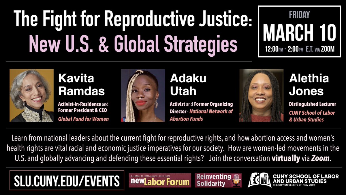 * THIS FRIDAY 12pm ET via Zoom: 'The Fight for Reproductive Justice: New U.S. & Global Strategies' Honored to host this virtual program featuring KAVITA RAMDAS @kramdas & ADAKU UTAH @LoveISinfin8 - moderated by @alethiajonesphd of @CunySLU. JOIN US! slucuny.swoogo.com/10March2023