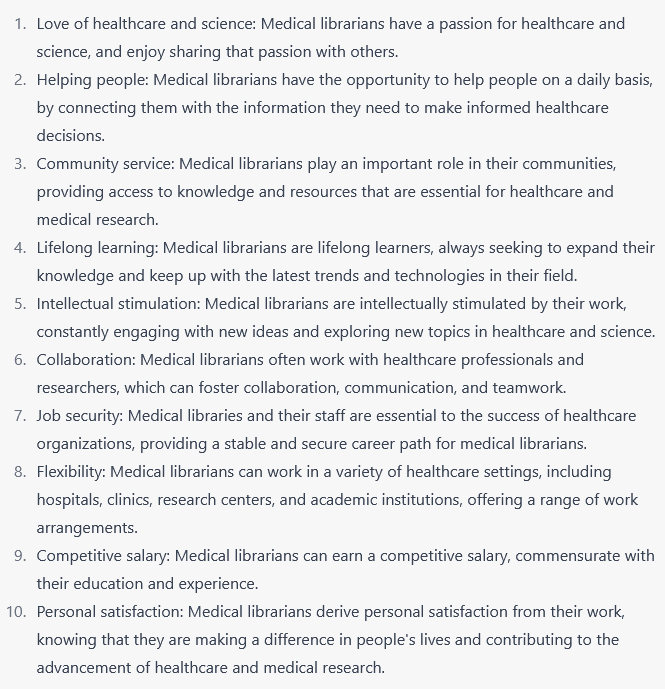 giustini's tweet photo. Top Ten (10) Reasons To Become a Medical Librarian:
- According to #ChatGPT 😄not bad a bit generic
- #ChatGPT can be somewhat robotic; #6 should be #1
- What's missing? Roles in #technology, knowledge synthesis and evidence-based medicine #EBM 🩺 https://t.co/ECQB7SuB5U