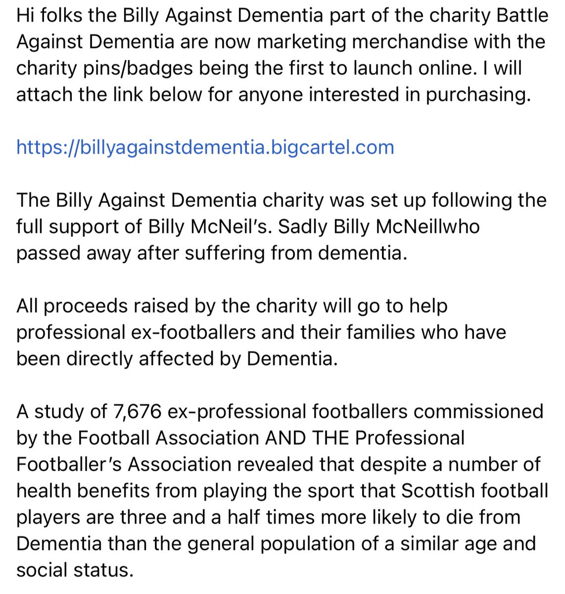 billyagainstdementia.bigcartel.com             <a href="/BADCharity1/">B.A.D. Battle Against Dementia Foundation SC048274</a> <a href="/BillyMcneillDay/">Billy Against Dementia</a>
