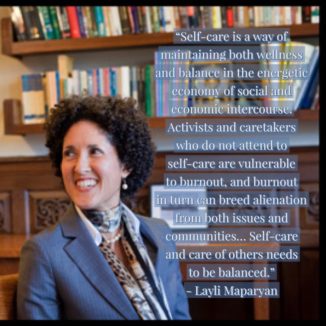“.. Activists & caretakers who do not attend to self-care are vulnerable to burnout… Self-care & care of others needs to be balanced.” - Layli Maparyan #WHM #WomenLovingWomen #LayliMaparyanTeachesUs #Herstory #HerFuture #InspiredByWomanists