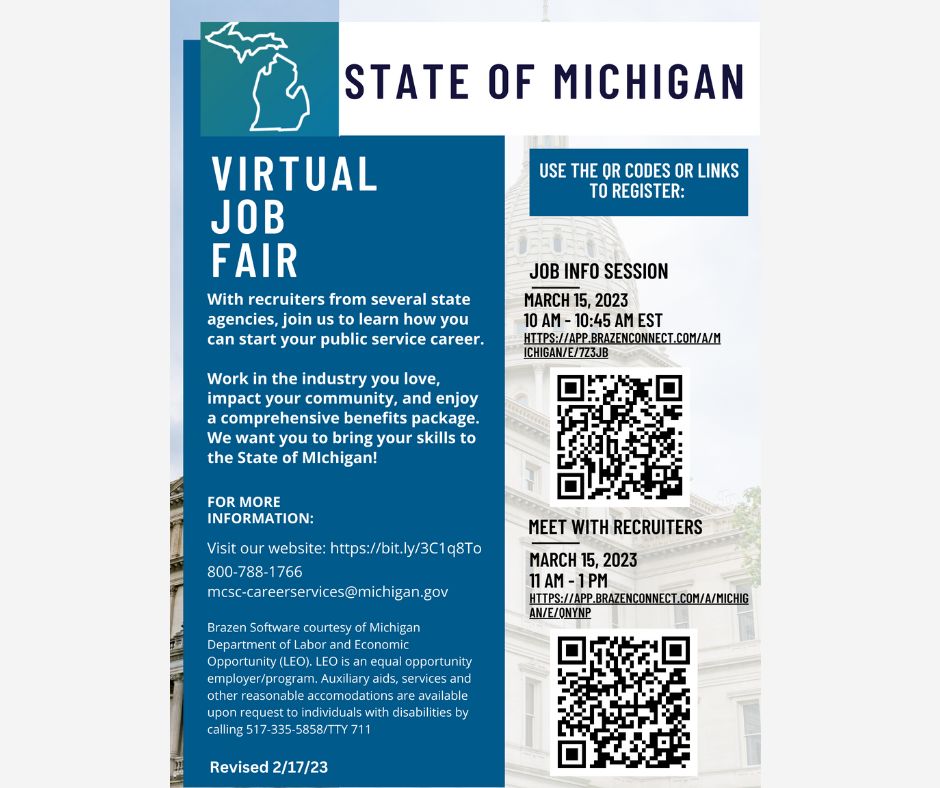 Join in to learn how to start a public service career!  Attend the State of Michigan virtual job fair on March 15th to learn more and meet with recruiters. Work in the industry you love, impact your community, and enjoy a comprehensive benefits package. Register today!