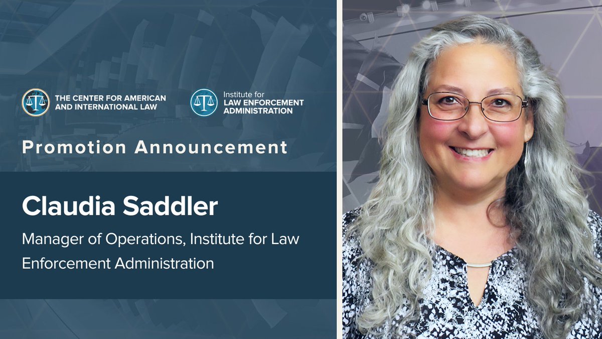 Promotion Announcement: The Center for American and International Law’s Institute for Law Enforcement Administration Promotes Claudia Saddler to Manager of Operations.

Full announcement: pulse.ly/z30k0x8r2g