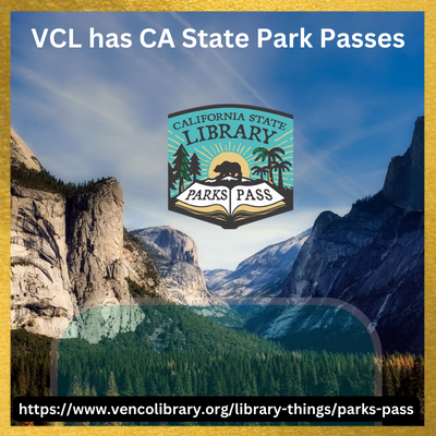 vencolibrary's tweet photo. Did you know that VCL has CA State Parks Passes? Free State Parks vehicle-day use passes are available at VCL locations. Learn more at https://t.co/4eJcw1egz8 #CAStateLibrary #CAStateParks #ParksPassesAtVCL https://t.co/e5gOyupkst