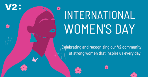 V2 would like to recognize the contributions of our female leaders. Their hard work, dedication, &amp; expertise are invaluable. We are proud to have a diverse team that brings different perspectives &amp; experiences. 
Happy International Women's Day!