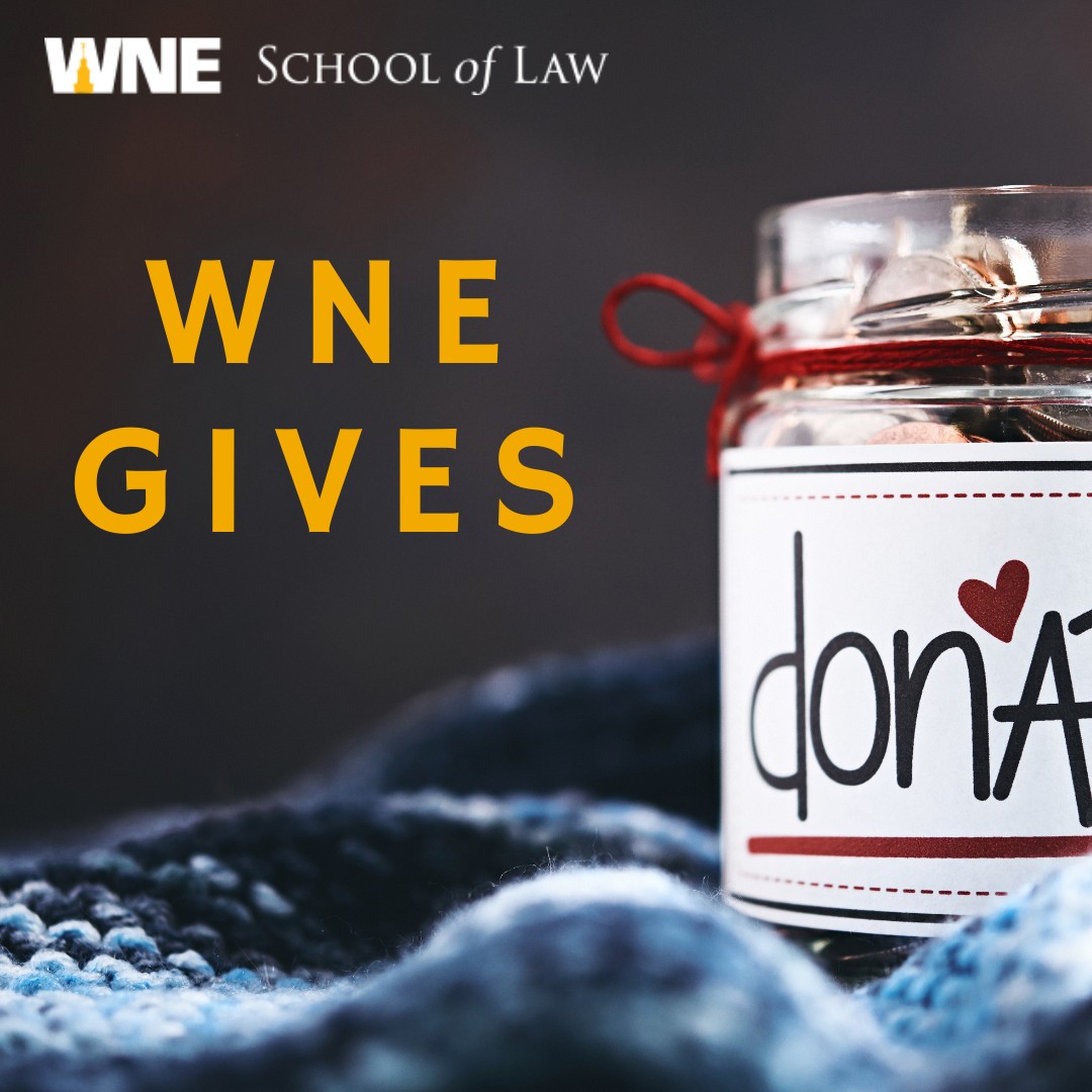 Join us in supporting  WNE GIVES! 

Help support WNEU and WNE Law student organizations and educational programs with a donation!  

For more information and to donate, visit ow.ly/GE6x50NcyZe

Thank you!